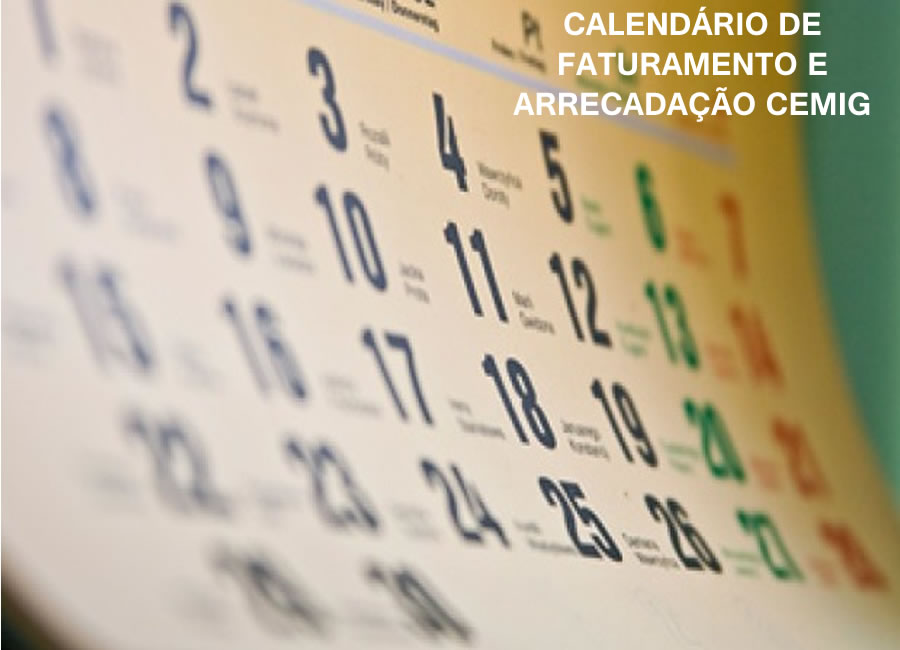 Entenda o Calendário de Faturamento e Arrecadação CEMIG